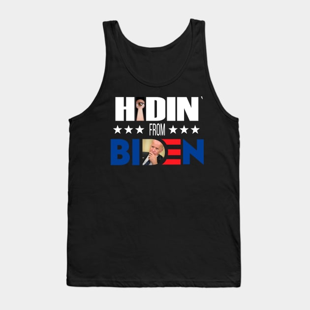 Hiding from Biden Tank Top by Dimion666